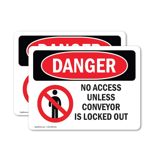 Signmission No Access Unless Conveyor Is Danger Sign, Vinyl Decal, 10in W x 7in L, 2PK OS-2PACK-DS-D-710-L-2436 - main